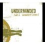 Underminded   Hail Unamerican"  CD"