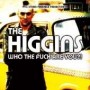 THE HIGGINS - Who the fuck are you CD