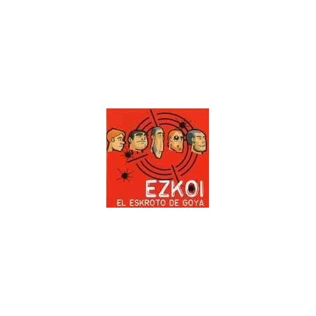 EZKOI. EL ESKROTO DE GOYA CD