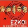 EZKOI. EL ESKROTO DE GOYA CD