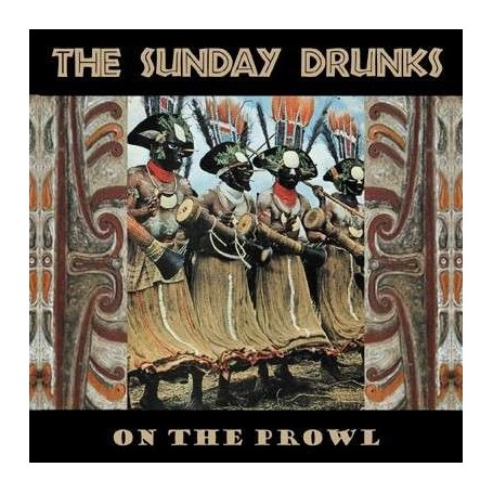 THE SUNDAY DRUNKS on the prowl CD