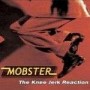 MOBSTER the knee jerk reaction DIGIPACK