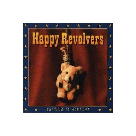 HAPPY REVOLVERS suicide is alright CD