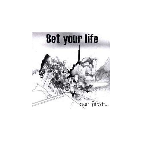 BET YOUR LIFE - our first.... CD