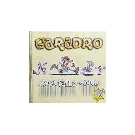 GARADRO tarantella core CD