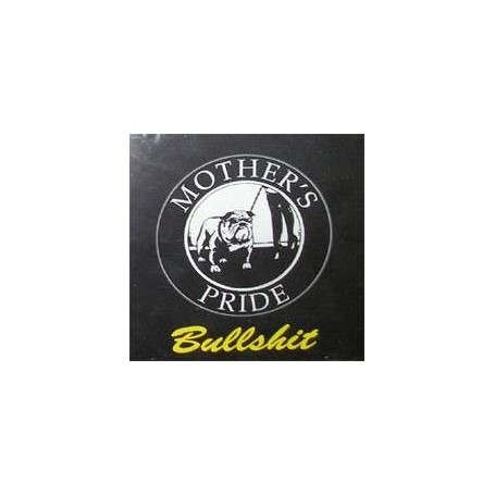 MOTHERS PRIDE bullshit CD