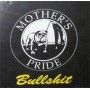 MOTHERS PRIDE bullshit CD