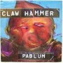 Claw Hammer - Pablum CD