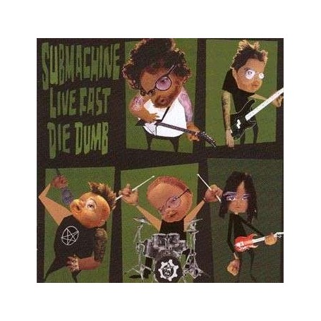 SUBMACHINE Live Fast Die Dumb CD