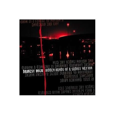 DARKEST HOUR - Hidden Hands Of A Sadist Nation CD