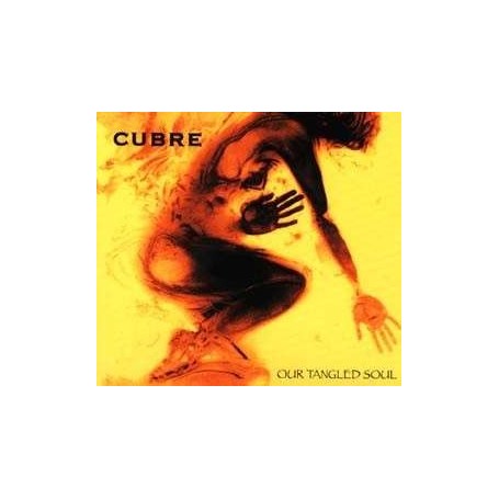 CUBRE - our tangled soul CD