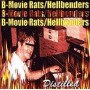 B MOVIE RATS - HELLBNEDERS split CD