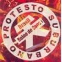 PROTESTO SUBURBANO brasil reino do caos CD