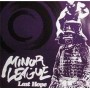 MINOR LEAGUE -last hope- MCD