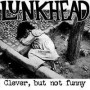 Lunkhead -Clever But Not Funny CD