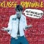 KLASSE KRIMINALE what have we got CD