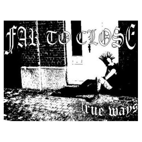 FAR TO CLOSE - True ways CD