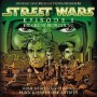 STREET WARS episodie 1" DOBLE CD"