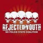 REJECTED YOUTH no police state coalition CD