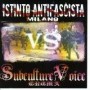 ISTINTO ANTIFASCISTA - SUBCULTURE VOICE split CD