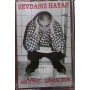 SEVDASIZ HAYAT ase it why MC