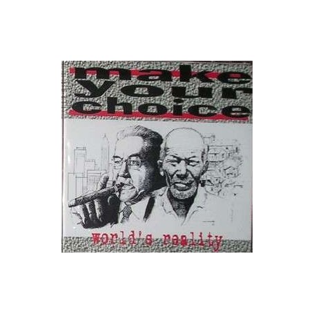 MAKE YOUR CHOICE worlds reality CD