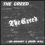 THE CREED - Up against a brick wall CD
