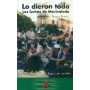 LO DIERON TODO - LAS LUCHAS DE MARINALEDA libro