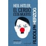 HEIL HITLER, EL CERDO ESTA MUERTO libro