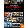 CINES TRASH: EL ALIMENTO DE LOS DIOSES - UNA MIRADA A LAS PELICULAS DE SERIE B Y Z