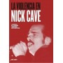 VIOLENCIA EN NICK CAVE, LA - LA HERENCIA DE LA CANCION TRADICIONAL NORTEAMERICANA