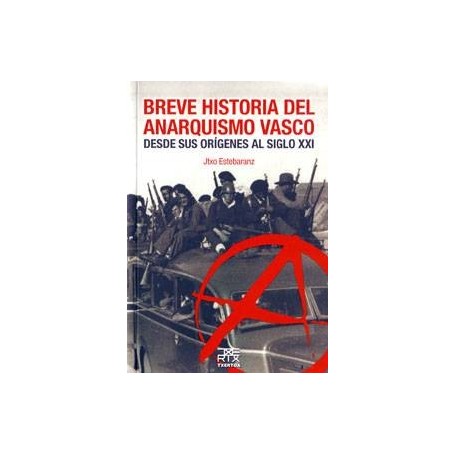 BREVE HISTORIA DEL ANARQUISMO VASCO