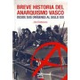 BREVE HISTORIA DEL ANARQUISMO VASCO