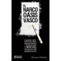 NARCO OASIS VASCO, EL - CAPOS DEL NARCOTRAFICO Y MAFIAS POLICIALES CON IMPUNIDAD POLITICA libro