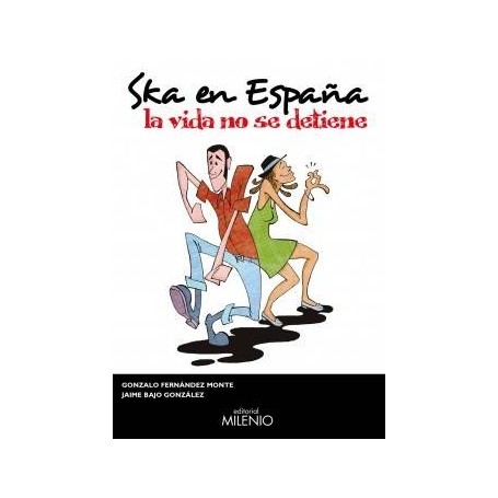 SKA EN ESPAÑA - LA VIDA NO SE DETIENE