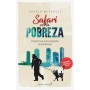 SAFARI EN LA POBREZA (PREMIO ORWELL 2018) libro