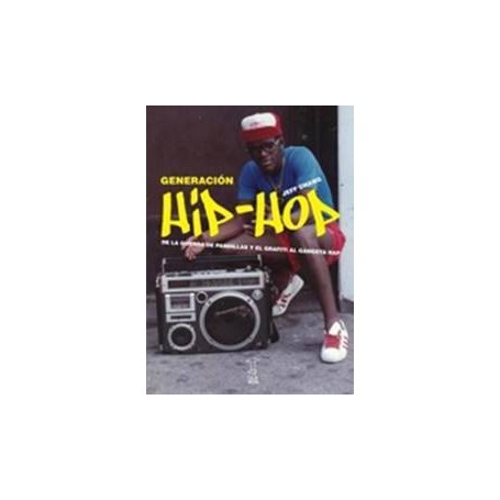 CHANG, JEFF - GENERACION HIP-HOP LIBRO