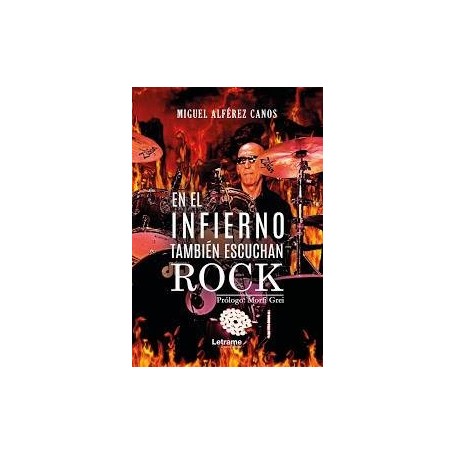 En el infierno también escuchan Rock  libro