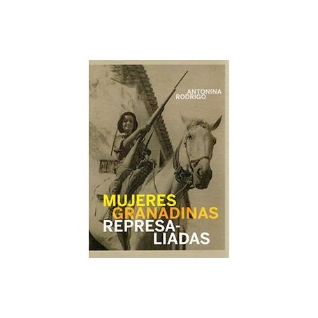 Mujeres granadinas represaliadas libro