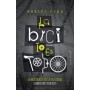 BICI LO ES TODO, LA libro