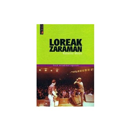 LOREAK ZARAMAN - ROCK ERRADIKAL EGUNAK libro