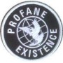 PROFANE EXISTENCE parche bordado