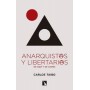 ANARQUISTAS Y LIBERTARIAS DE AQUI Y DE AHORA libro