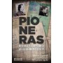 PIONERAS - HISTORIA Y COMPROMISO DE LAS HERMANAS URIZ PI libro