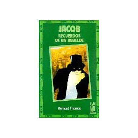 JACOB, RECUERDOS DE UN REBELDE libro