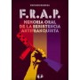 F. R. A. P. - MEMORIA ORAL DE LA RESISTENCIA ANTIFRANQUISTA