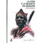 VIDA Y LA MUERTE EN ARAGON, LA libro