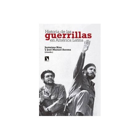HISTORIA DE LAS GUERRILLAS EN AMERICA LATINA libro