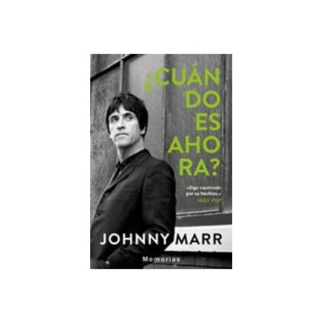 MARR, JOHNNY - CUANDO ES AHORA libro