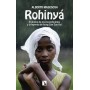 ROHINYA - EL DRAMA DE LOS INNOMBRABLES Y LA LEYENDA DE AUNG SAN SUU KYI libro